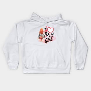 I love my  Girl Kids Hoodie